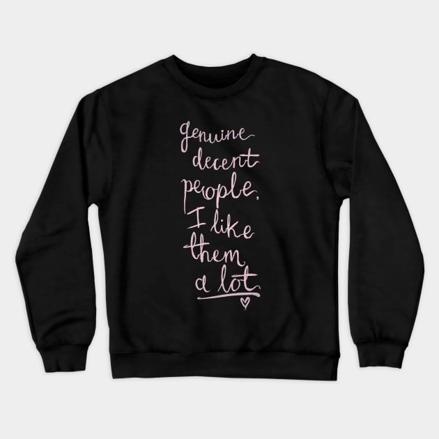 Genuine People Crewneck Sweatshirt by minniemorrisart